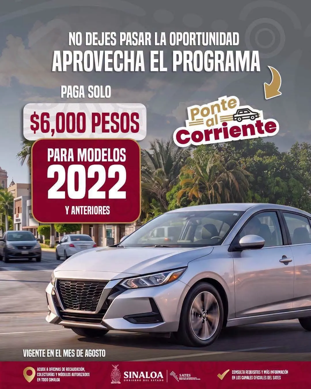 ¡Ponte al Corriente! Regulariza tu vehículo en Sinaloa este agosto de 2026 ¡Ponte al Corriente! Regulariza tu vehículo en Sinaloa este agosto de 2026