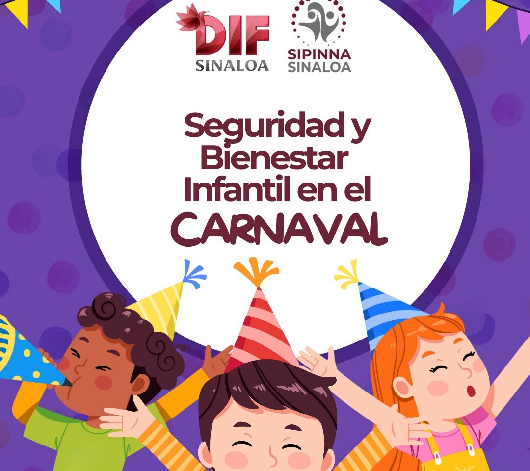 Durante los carnavales en Sinaloa, se exhorta a garantizar los derechos de niños y jóvenes