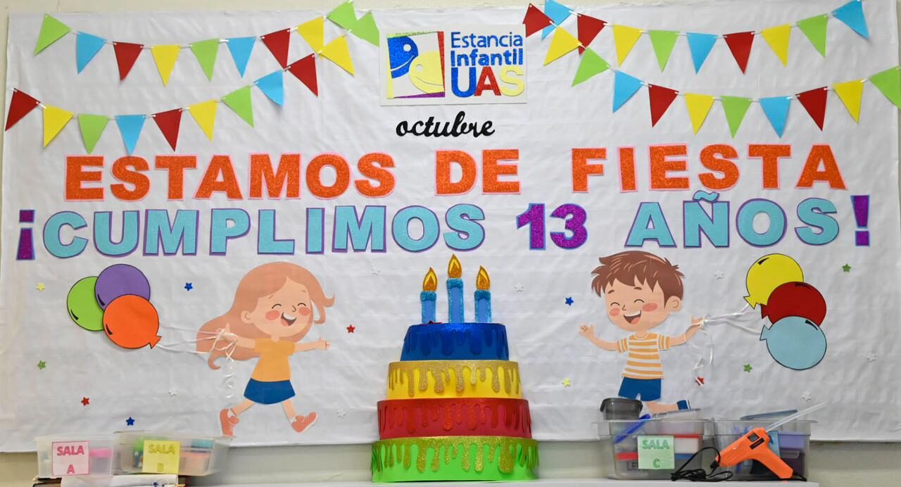 ¡De manteles largos! La Estancia Infantil de la UAS llega a su 13 aniversario siendo gran apoyo de estudiantes que ya son padres y madres de familia